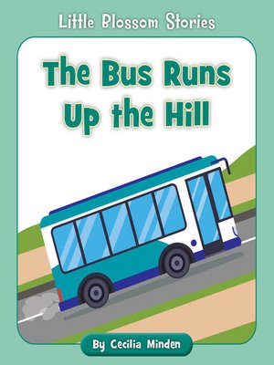 cover image of The Bus Runs Up the Hill